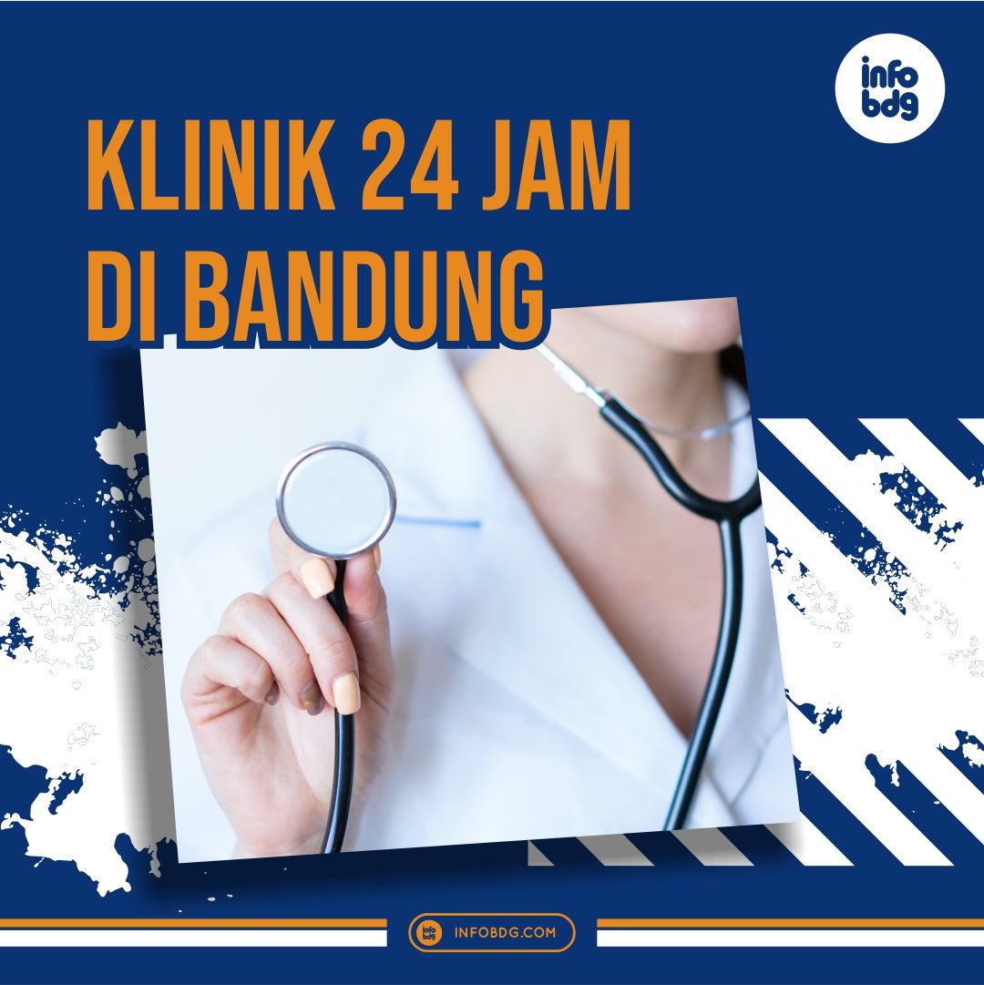 Daftar Klinik 24 Jam di Bandung - infobdg.c…
