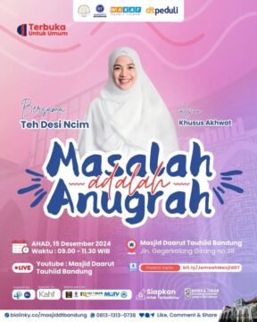 Masalah Adalah Anugerah: Kajian Inspiratif Bersama Teh Desi Ncim