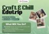 CRAFT & CHILL EDUTRIP: WHERE CALM MEETS CREATIVITY